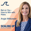 Bet on You — How to Win with Risks — Angie Witkowski