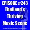 #243 - Thailand's Thriving Music Scene