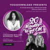 20 Minutes to Get Om - Episode 2: Conceiving with love in difficult times