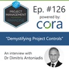 Episode 126: “Demystifying Project Controls” with Dr Dimitris Antoniadis