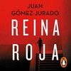 Reina roja (juan gómez-jurado) audiolibro