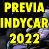 Previa Indycar 2022