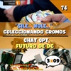 LIDLUF 3x09 - LA ÉPOCA DE LOS CROMOS Y EXPERIMENTO CON EL CHAT GPT #74
