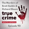 Episode 90 - The Murders of Brett Goldin & Richard Bloom