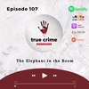 Episode 107 The Elephant in the Room