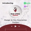 Introducing: Preview: Episode 1 Change in One Generation Podcast