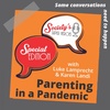 EP26: Parenting in a Pandemic