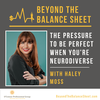 The Pressure to be Perfect When You're Neurodiverse with Haley Moss