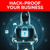 Hack-Proof Your Business: The Latest Tools You Can't Afford to Miss