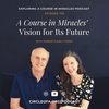 A Course in Miracles' Vision for Its Future