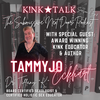 S2. - Ep. 8: Special Guest TammyJo Eckhart, Award Winning Kink Educator and Author