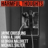 Harmful Thoughts (2022) | Jayne Crossling, Emma A. Jane, Georgia Naldrett & Michael Salter