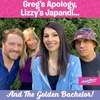 Greg’s Apology, Lizzy’s Japandi, The Golden Bachelor