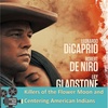 Killers of the Flower Moon and Centering American Indians
