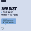 TG-002 The Gist â The One with the Feds