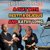 Episode 863 - A Chat with Restita DeJesus and Kathy Long