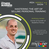 524 Mastering the Art of Selling Personal Training with Anthony Amen