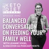 Balanced Conversation on Feeding Your Family Well with Discover Ag Podcast Hosts