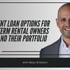 Best Loan Options for Short-term Rental Owners to Grow Their Portfolio