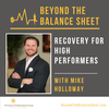Recovery for High Performers With Mike Holloway