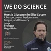 "Muscle Glycogen in Elite Soccer" with Professor Magni Mohr
