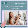 Our Fourth Trimester Experience