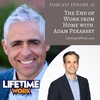 The End of Work from Home with Adam Pekarsky