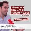 Apprendre à gérer ses finances personnelles - Victor Lora