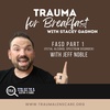 The Truth of FASD (fetal alcohol spectrum disorder) with Jeff Noble