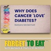 Why Does Cancer LOVE Diabetes?