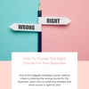How To Choose The Right Course For Your Business