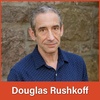 #84 Douglas Rushkoff: Finding a Different Kind of Play