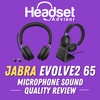 Jabra Evolve2 65 sound quality review
