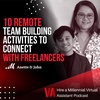 10 Remote Team Building Activities To Connect With Freelancers with Anette Kjaergaard, Account Representative, and John Rey De Guzman, Podcast Writer, VA FLIX