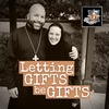 Letting Gifts be Gifts