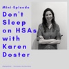 Mini-Episode: Don't Sleep on HSAs with Karen Doster