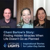 Finding Hidden Miracles When Life Doesn't Go as Planned: Chani Barlow's Story - Latter-Day Lights