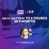 #78: Rock Bottom to 6 Figures in 9 Months w/ Samantha Joy