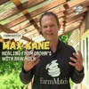 How Max Kane healed from Crohn’s and quit medications with raw milk and local food