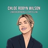EP46 - From Dinner Lady to Dubai Dynamo with Chloe Robyn Wilson