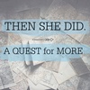 Trailer for Then She Did: A Quest for More.