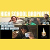 Jarren Benton Presents The High School Dropouts #68.5 | The Metaverse and Meat Davidson