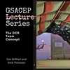GSACEP Lecture Series: The Damage Control Resuscitation Team Concept