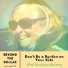 Don't Be a Burden on Your Kids with Rosemary Bointon