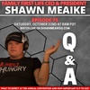 Q&A with Shawn Meaike - Episode 75
