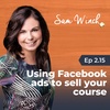 2.15 Using Facebook ads to sell your course