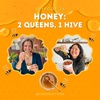 Honey: 2 Queens, 1 Hive