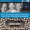 What are Interior Design Keywords and how to use them for your business