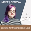 Looking for Unconditional Love | Geneva Toddy