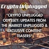 Crypto Unplugged Odyssey: Updates from The Market Unplugged  & Exclusive Content Teasers